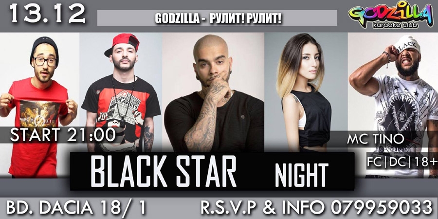 «Black Star night» la club «Godzilla»