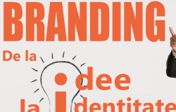 Branding: De la ideie la identitate      Training