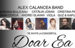 "Doar ea" - Concert Alex Calancea Band și Prietenii