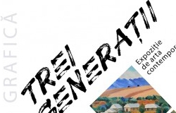 Expozitia de Artă Contemporană "Trei Generații"