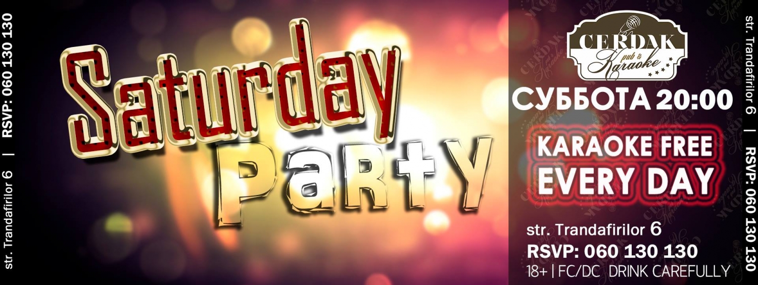 Karaoke Club Cerdak vă invită la «Saturday night PARTY!»