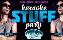 Караоке-клуб Cerdak приглашает на Stuff Party