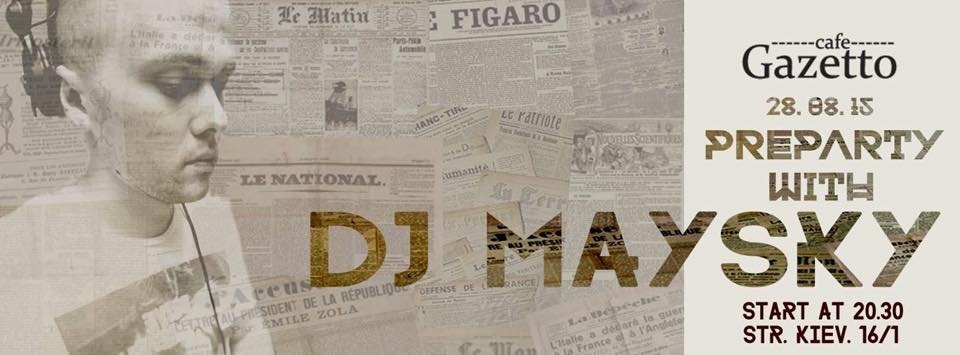Pre-party с DJ Maysky в Cafe Gazetto