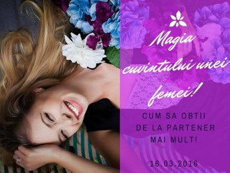 Seminar : 'Magia cuvîntului unei femei'