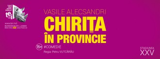 Spectacolul ,,Chiriţa în provincie'