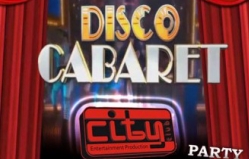 Вечеринка «Disco Cabaret» в клубе City